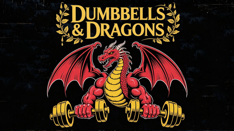 Dumbbells & Dragons